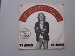 UMBERTO TOZZI - ti amo - vinyl 7", Cd's en Dvd's, Vinyl Singles, Gebruikt, 7 inch, Single, Ophalen of Verzenden