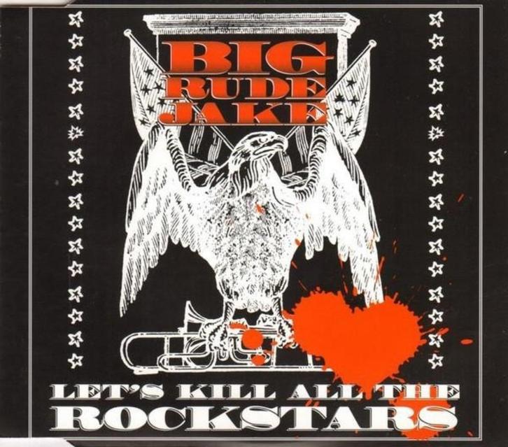 cd-maxi van Big Rude Jake ‎– Let's Kill All The Rockstars, Cd's en Dvd's, Cd Singles, Zo goed als nieuw, Pop, 6 singles of meer