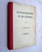H. van Pelt. Bokkerijders in de kempen. (1943)., Gelezen, H. van Pelt, Ophalen of Verzenden