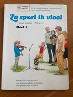 Zo Speel ik Viool - Deel 1 + CD, Ophalen of Verzenden, Zo goed als nieuw, Algemeen, Carmen Eberz