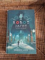 Robotjacht - Damien Love, Ophalen of Verzenden, Zo goed als nieuw, Fictie algemeen