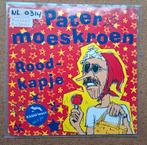 Pater Moeskroen - Roodkapje - Single is TOP, Cd's en Dvd's, Gebruikt, Verzenden, 7 inch, Single