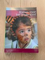 Helma Brouwers - Kiezen voor het jonge kind, Ophalen of Verzenden, Zo goed als nieuw, Helma Brouwers