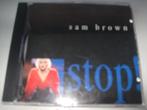 CD Sam Brown - Stop, Ophalen of Verzenden, 2000 tot heden, Gebruikt