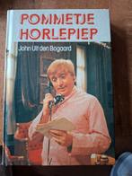 Pommetje Horlepiep - John Uit den Boogaard, Boeken, Ophalen of Verzenden, Gelezen, John Uit den Boogaard, Nederland