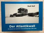 Der Atllantikwall - Rudi Rolf - Schitterend boek!, Verzenden, Nederland, Boek of Tijdschrift