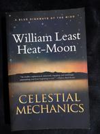 William Least Heat-Moon, Celestial Mechanics, Ophalen of Verzenden, Gelezen, Nederland