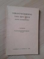 VERANTWOORDING VAN EEN KEUS ANNO DOMINI 1967 J Kamphuis, Boeken, Ophalen of Verzenden, Gelezen