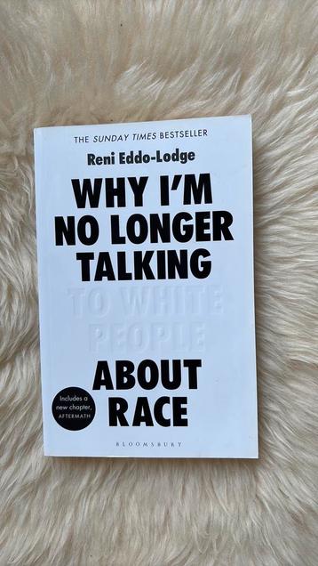 Why I’m No Longer Talking to White People About Race beschikbaar voor biedingen