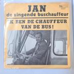 Jan de zingende buschauffeur, Cd's en Dvd's, Vinyl | Nederlandstalig, Overige formaten, Levenslied of Smartlap, Ophalen of Verzenden