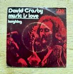 David Crosby - Music is love, Cd's en Dvd's, Gebruikt, 7 inch, Single, Ophalen of Verzenden