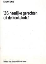 Kookboek Siemens 36 heerlijke recepten uit de kookstudio, Ophalen, Zo goed als nieuw