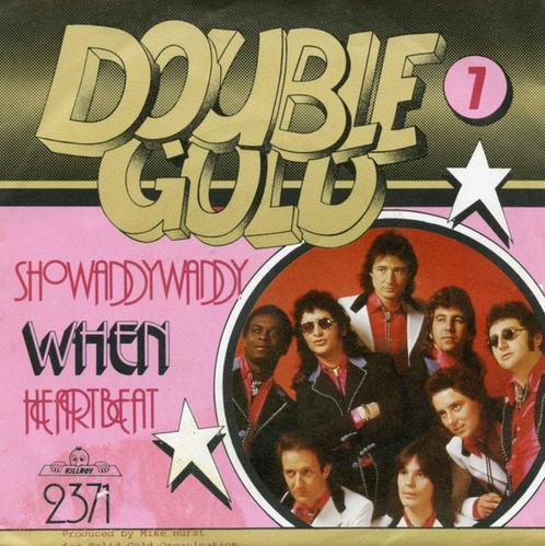 Showaddywaddy – When / Heartbeat  killroy 2371, Cd's en Dvd's, Vinyl Singles, Zo goed als nieuw, Single, Pop, 7 inch, Ophalen of Verzenden