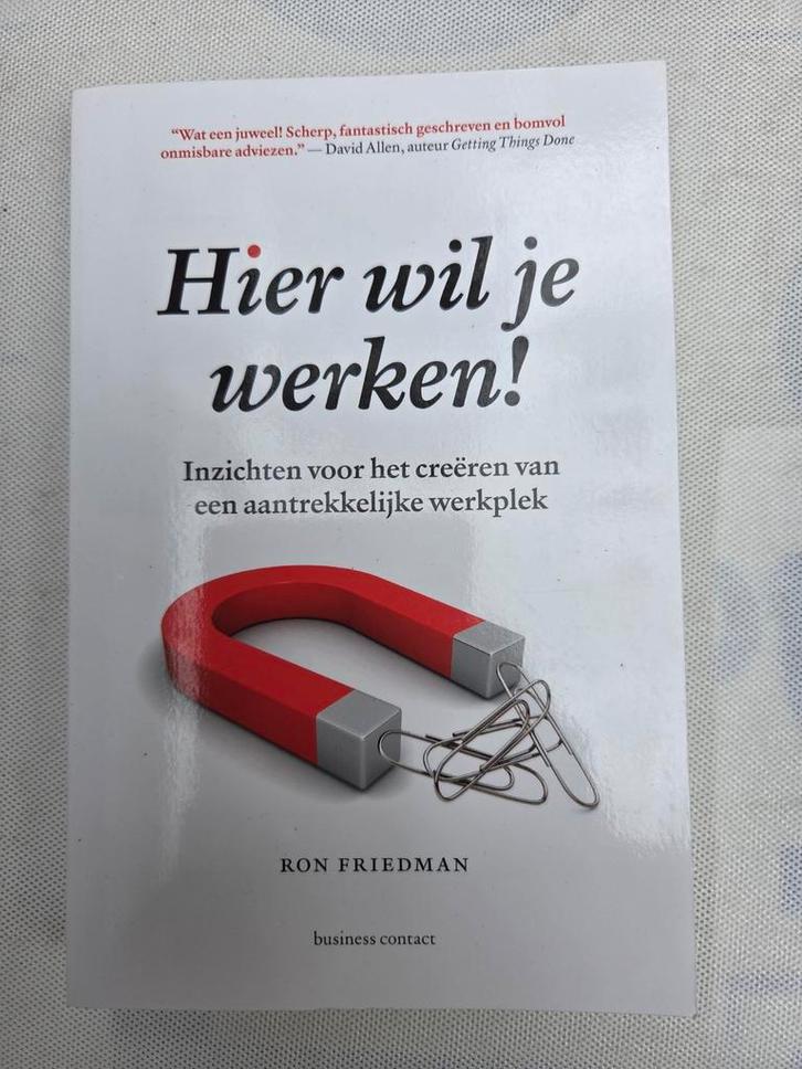 Hier wil je werken! Ron Friedman, Boeken, Economie, Management en Marketing, Zo goed als nieuw, Management, Ophalen of Verzenden