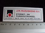 sticker J.H. Kleuskens eternithandel fijnhouthandel venlo, Verzenden, Zo goed als nieuw, Bedrijf of Vereniging