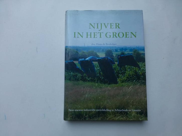 Drs. Hans de Beukelaar, Nijver in het groen., Boeken, Geschiedenis | Stad en Regio, Zo goed als nieuw, 19e eeuw, Ophalen of Verzenden