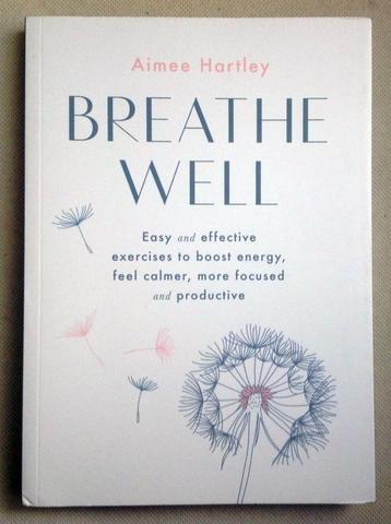 Breathe Well Easy and effective exercises to boost energy beschikbaar voor biedingen