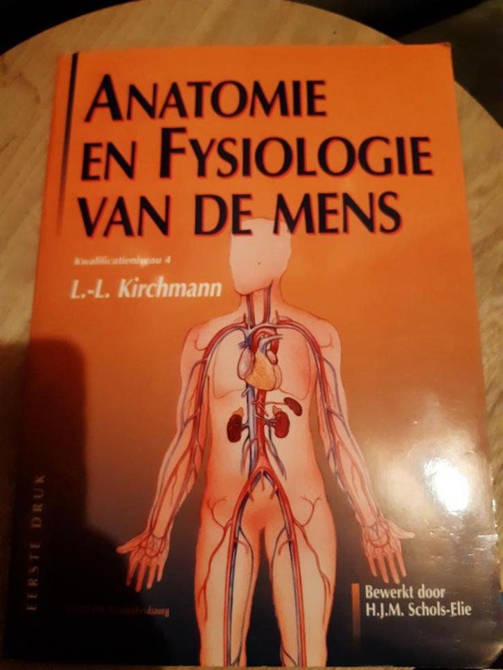 Anatomie en Fysiologie van de Mens - L.L. Kirchmann, Boeken, Studieboeken en Cursussen, Ophalen of Verzenden