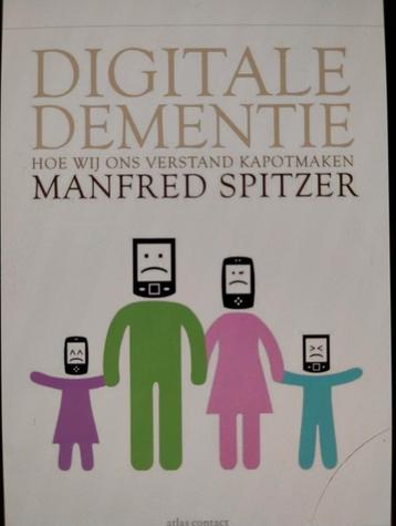 Digitale dementie - Manfred spitzer beschikbaar voor biedingen