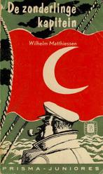 De zonderlinge kapitein - Wilhelm Matthiesen, Boeken, Gelezen, Fictie, Ophalen of Verzenden, Wilhelm Matthiessen