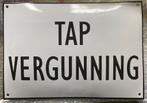 Emaille bord Tap Vergunning, Antiek en Kunst, Antiek | Emaille, Ophalen of Verzenden