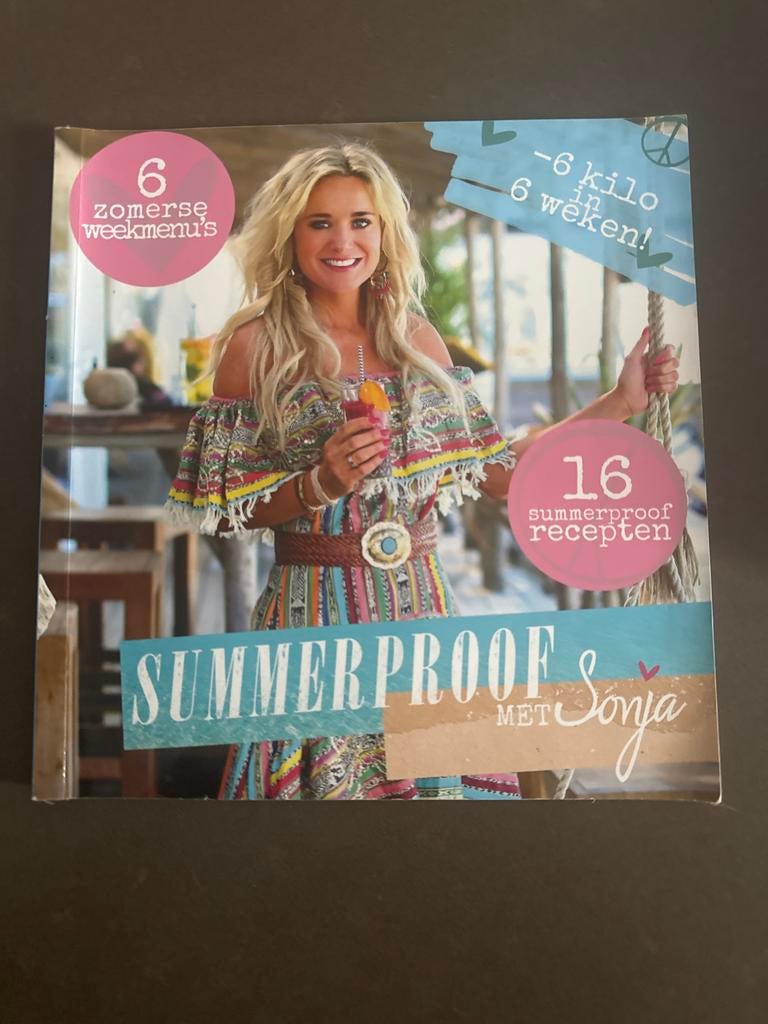 Summerproof met Sonja - Recepten voor een zomerse levensstij, Voorgerechten en Soepen, Ophalen of Verzenden, Zo goed als nieuw