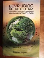 Bevrijding uit de Matrix Maarten Ghysels, Achtergrond en Informatie, Spiritualiteit algemeen, Ophalen of Verzenden, Zo goed als nieuw