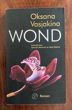 Oksana Vasjakina - Wond, Ophalen of Verzenden, Gelezen