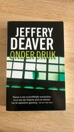 Jeffery Deaver - Onder druk, Jeffery Deaver, Ophalen of Verzenden, Zo goed als nieuw, Nederland