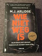 M.J. Arlidge Wie niet weg is, Ophalen of Verzenden, Zo goed als nieuw