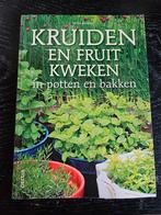 Kruiden en fruit kweken in potten en bakken - Tuinieren, Ophalen of Verzenden, Zo goed als nieuw, Peter Bauwens, Tuinieren en Tuinplanten