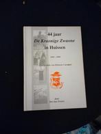 44 Jaar De Kraonige Zwaone in Huissen - Carnaval Kroniek, Ophalen of Verzenden, 20e eeuw of later, Gelezen, Drs. Jan Zweers