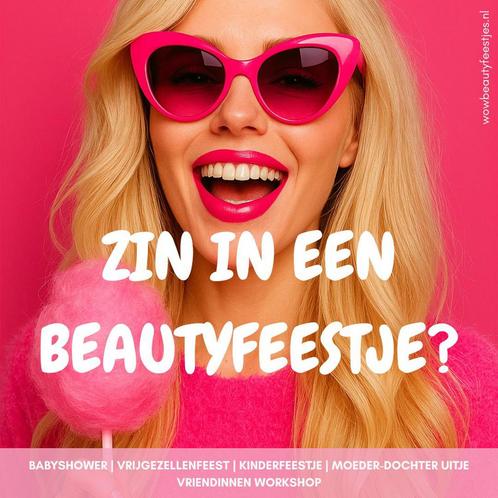 Beautyworkshop compleet verzorgd bij jou thuis! ‍️, Hobby en Vrije tijd, Feestartikelen | Verhuur, Nieuw, Verjaardag, Ophalen of Verzenden