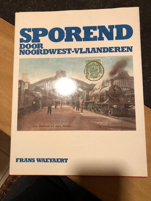 Sporend door Noordwest-Vlaanderen - Frans Waeyaert *Marc Van, Boeken, Vervoer en Transport, Zo goed als nieuw, Trein, Ophalen of Verzenden
