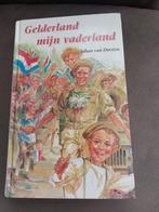 Gelderland mijn vaderland - Johan van Dorsten, Ophalen of Verzenden, Gelezen