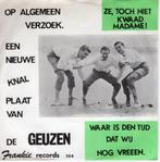 De Geuzen - Ze, toch niet kwaad mammie !, Gebruikt, 7 inch, Single, Ophalen of Verzenden