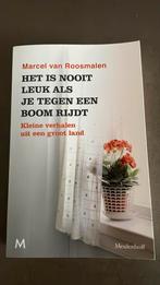 Het is nooit leuk als je tegen een boom rijdt, Boeken, Ophalen of Verzenden, Zo goed als nieuw, Marcel van Roosmalen