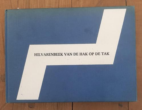 Hilvarenbeek van de Hak op de Tak, Boeken, Geschiedenis | Stad en Regio, Ophalen