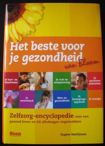 Het beste voor je gezondheid van BLOEM - Eugène Mathijssen beschikbaar voor biedingen