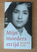 Mijn moeders strijd, Murat Isik, Boeken, Romans, Ophalen of Verzenden, Zo goed als nieuw, Nederland