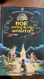 Francine Oomen - Hoe overleef ik mijn vakantie?, Boeken, Kinderboeken | Jeugd | 13 jaar en ouder, Francine Oomen, Ophalen of Verzenden