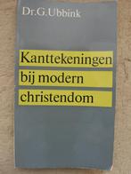 Dr. G. Ubbink - Kanttekeningen bij modern christendom, Gelezen, Dr. G. Ubbink, Ophalen of Verzenden