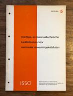 ISSO 5 Montage- en kwaliteitseisen warmwaterverwarmingsinst., Ophalen of Verzenden, Gelezen, Installatietechniek