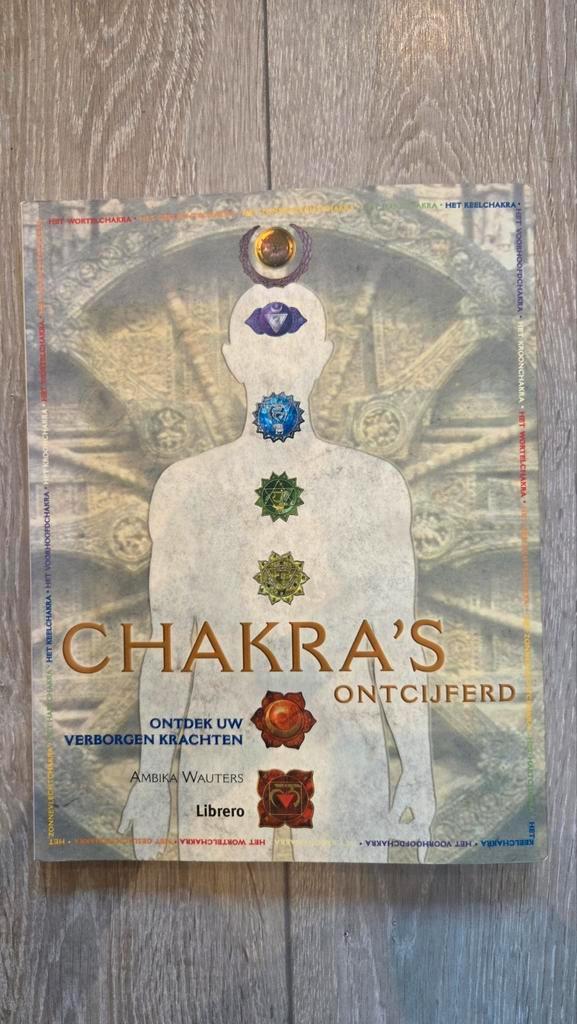 Chakra's Ontcijferd - Ambika Wauters, Boeken, Esoterie en Spiritualiteit, Zo goed als nieuw, Achtergrond en Informatie, Spiritualiteit algemeen