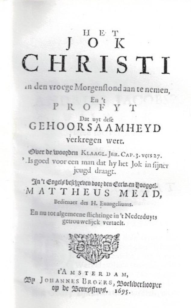 Het jok Christi van Mattheus Mead, Antiek en Kunst, Antiek | Boeken en Bijbels, Ophalen of Verzenden