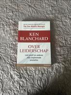 Ken Blanchard - Over Leiderschap, Boeken, Ophalen of Verzenden, Zo goed als nieuw