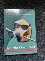 Marlia Oosterhof - Mevrouw, is dat nou zo n blinde hond, Ophalen of Verzenden, Zo goed als nieuw, Marlia Oosterhof
