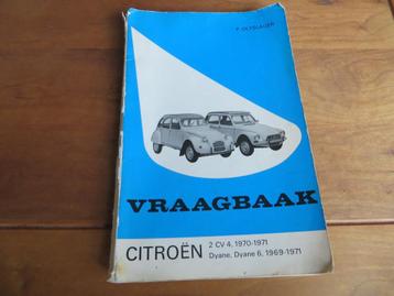 Vraagbaak Citroen 2CV4, Citroen Dyane, Dyane 6 1969-1971 beschikbaar voor biedingen