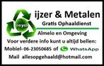 Oud ijzer en Metalen gratis bij u Opgehaald op Afspraak, Ophalen, Gebruikt, IJzer
