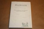 Ploeger - Een arbeidzame, van oorsprong veenkoloniale famili, Ophalen of Verzenden, Zo goed als nieuw